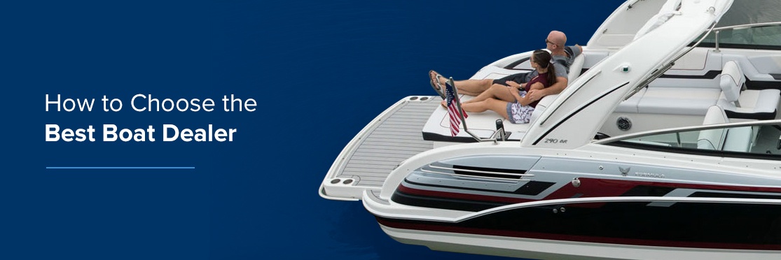 01 How To Choose The Best Boat Dealer