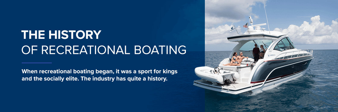 01 The History Of Recreational Boating