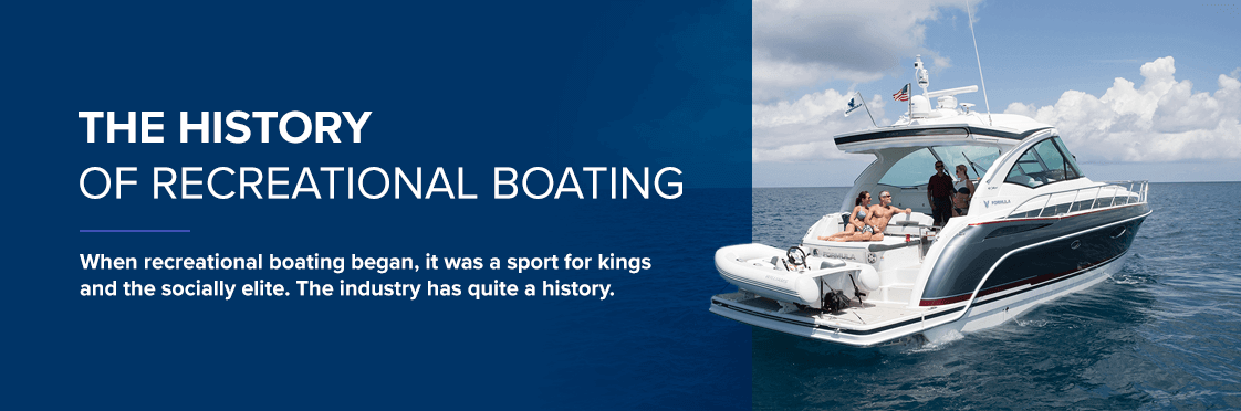 The History of Recreational Boating